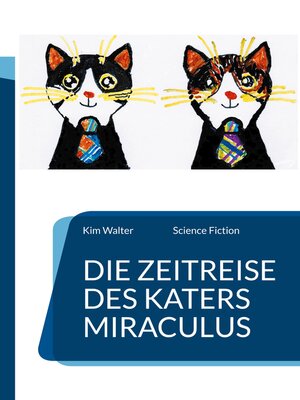 cover image of Die Zeitreise des Katers Miraculus